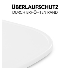 Erhöhter Rand dient als Überlaufschutz