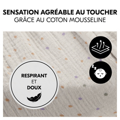 Couchage agréable grâce à la mousseline douce