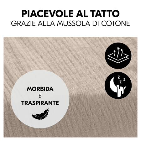 Piacevole riposo grazie alla morbida mussola