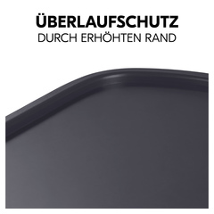 Erhöhter Rand dient als Überlaufschutz