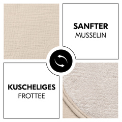 Sanfter Musselin trifft auf kuscheliges Frottee