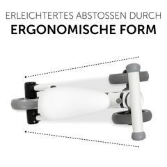Erleichtertes Abstoßen durch ergonomische Form
