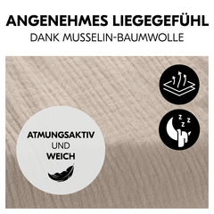 Angenehmes Liegegefühl dank weichem Musselin